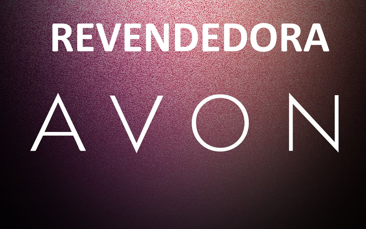 Como Ser Revendedora Avon 2024 Vale A Pena Quanto Ganha Hpg 9374