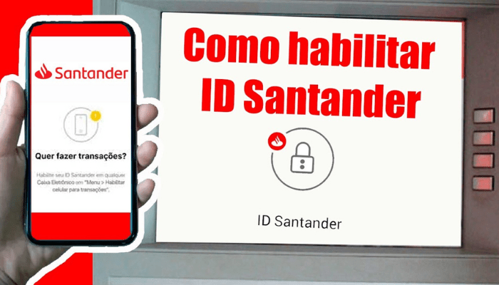 Id Santander Como Habilitar No Celular Ou Caixa Eletrônico Hpg